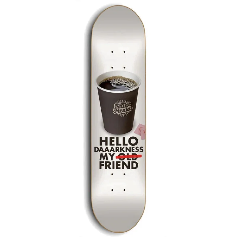 Custom Skateboard Deck with Smooth Tail and Nose-Skate Mental Hello Darkness My Old Friend 8.25 - Skateboard Deck